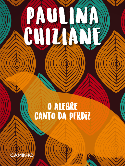 Détails du titre pour O Alegre Canto da Perdiz par Paulina Chiziane - Liste d'attente